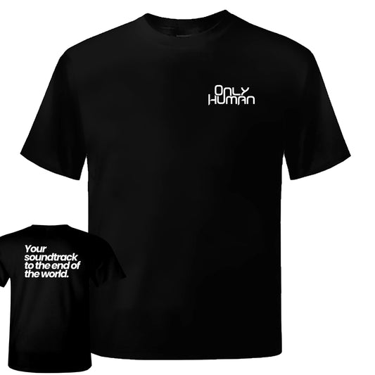 Only Human - Your Soundtrack to the End of the World Shirt