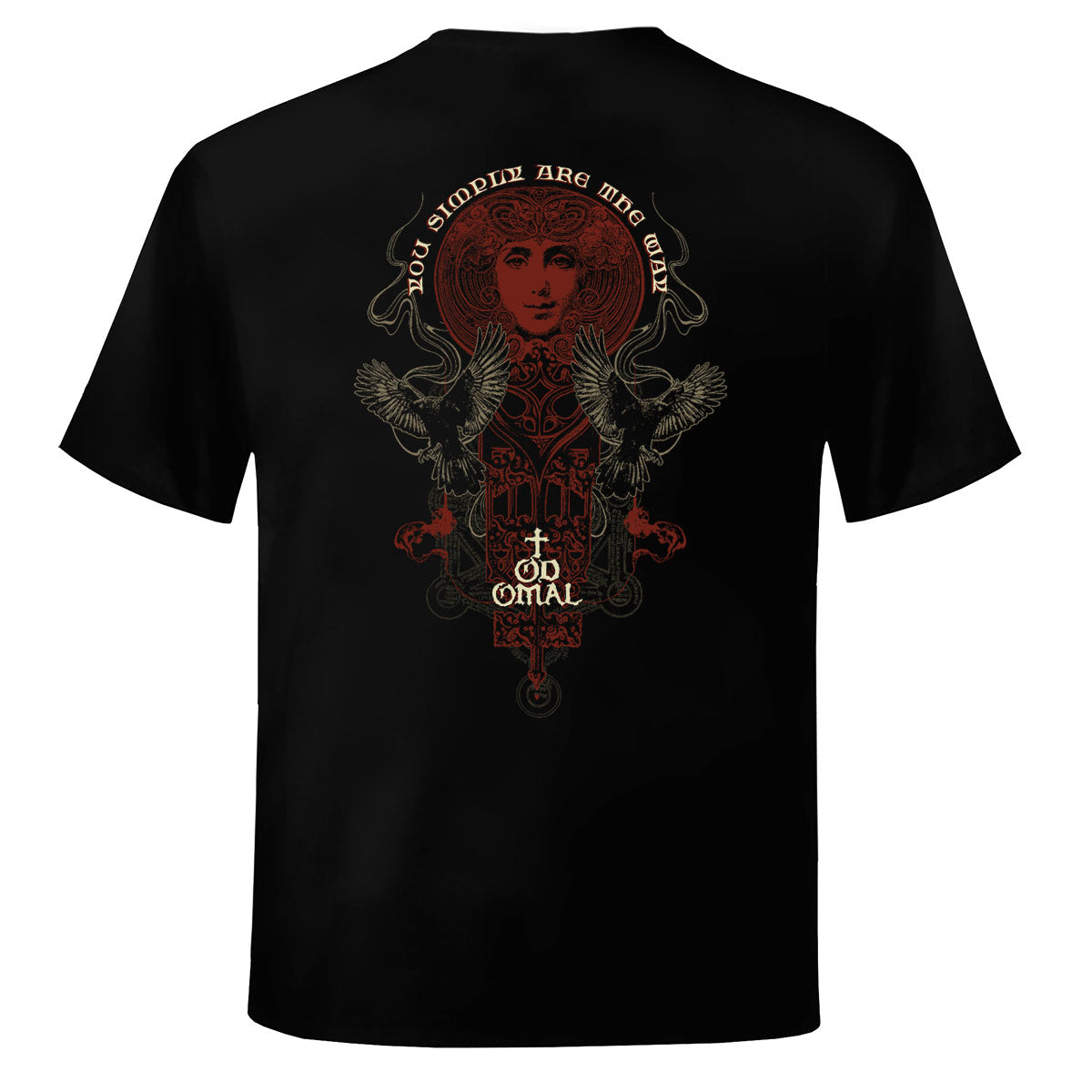 TodoMal - You Simply Are The Way Shirt